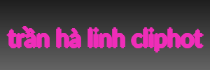 trần hà linh cliphot